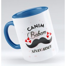 BK Kişiye Özel Canım Babam Tasarımlı Mavi Kupa Bardak - Model 2