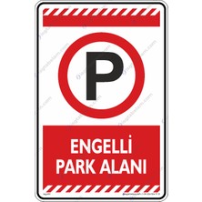 İsg Tabelam 25x35cm/Etiket/Engelli Park Alanı