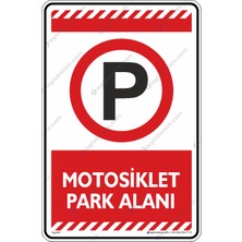 İsg Tabelam 25x35cm/dekota/Motosiklet Park Alanı