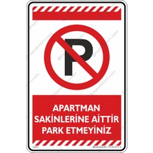 İsg Tabelam 25x35cm/kompozit/Apartman Sakinlerine Aittir Park Etmeyiniz