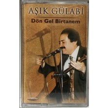 Şahin Özer Müzik Aşık Gülabi - Dön Gel Bir Tanem ( Kaset )