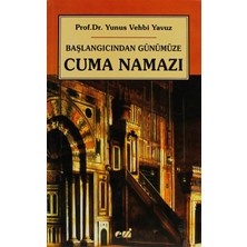 Başlangıcından Günümüze Cuma Namazı