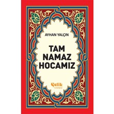 Tam Namaz Hocamız