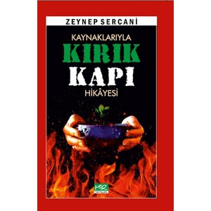 Kaynaklarıyla Kırık Kapı Hikayesi