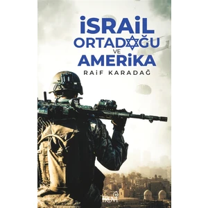 Israil Ortadoğu ve Amerika