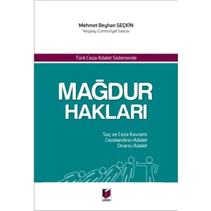 Türk Ceza Adalet Sisteminde Mağdur Hakları