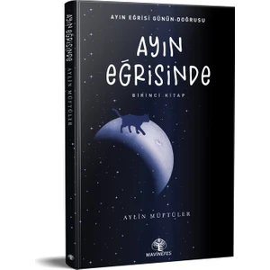 Ayın Eğrisinde- Aylin Müftüler