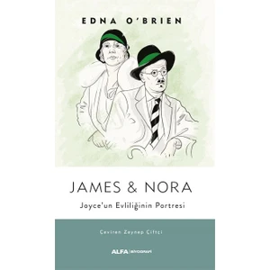 James & Nora Joyce'un Evliliğinin Portresi - Edna O'brien