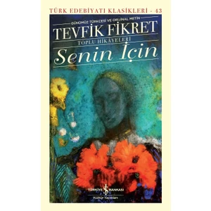 Senin İçin - Ciltli - Tevfik Fikret