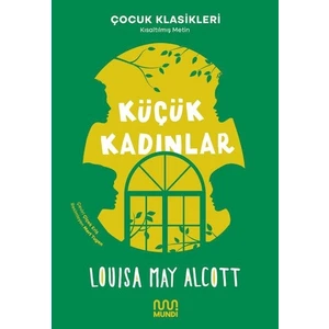 Küçük Kadınlar - Louisa May Alcott
