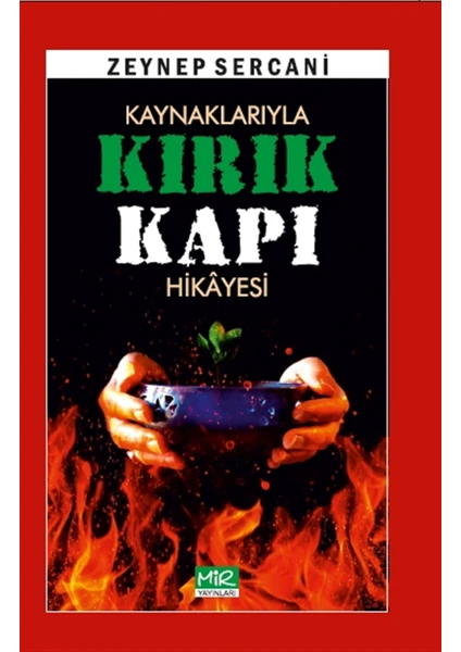 Kaynaklarıyla Kırık Kapı Hikayesi