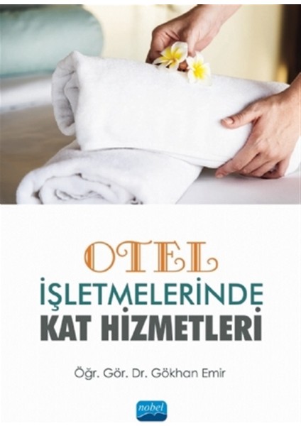 Otel Işletmelerinde Kat Hizmetleri