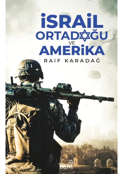 Israil Ortadoğu ve Amerika