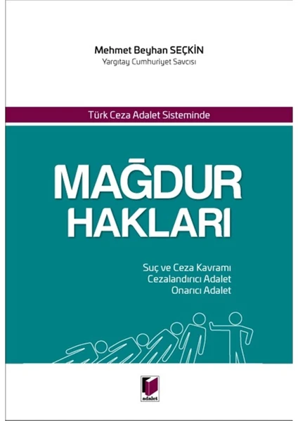 Türk Ceza Adalet Sisteminde Mağdur Hakları