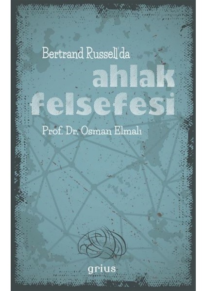 Bertrand Russell’da Ahlak Felsefesi