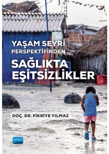 Yaşam Seyri Perspektifinden Sağlıkta Eşitsizlikler - Fikriye Yılmaz