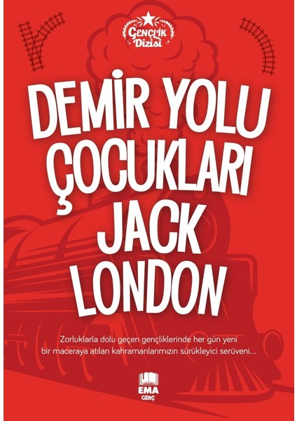 Demir Yolu Çocukları - Jack London