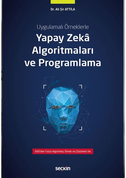 Yapay Zeka Algoritmaları ve Programlama - Ali Şir Attila