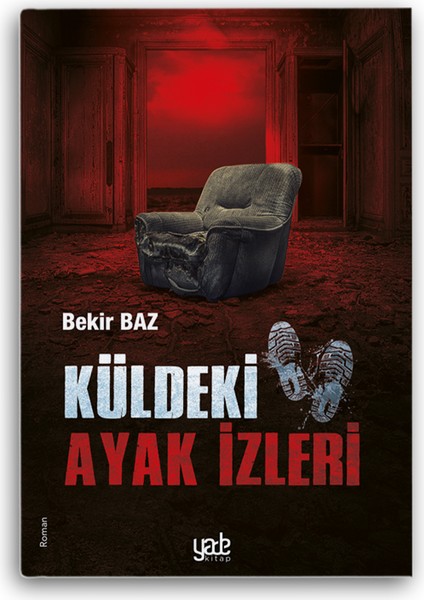 Küldeki Ayak Izleri - Bekir Baz