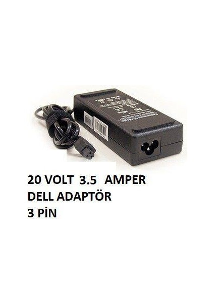 20 Volt 3.5 Amper Dell 3 Pinli Adaptör 20 Volt 3.5 Amper Dell Adaptör
