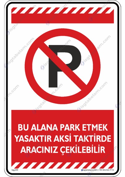 Bu Alana Park Etmek Yasaktır Aksi Takdirde Aracınız Çekilebilir/25x35cm/dekota
