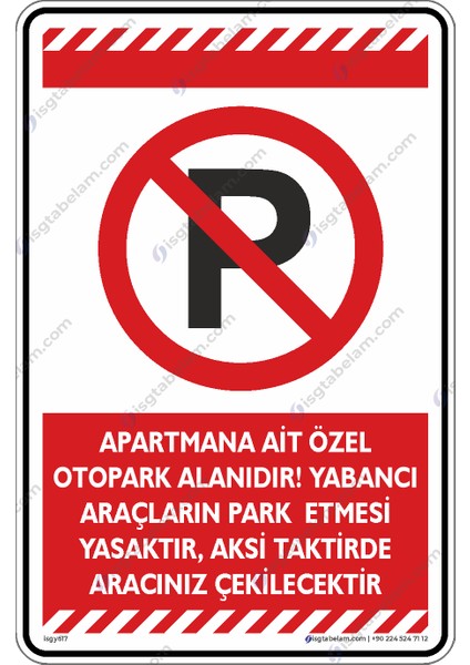 Apartmana Ait Öazel Otopark Alanıdır Yabancı Araçların Park Etmesi Yasaktır Aksi Taktirde Aracınız Çekilecektir/35x50cm/dekota