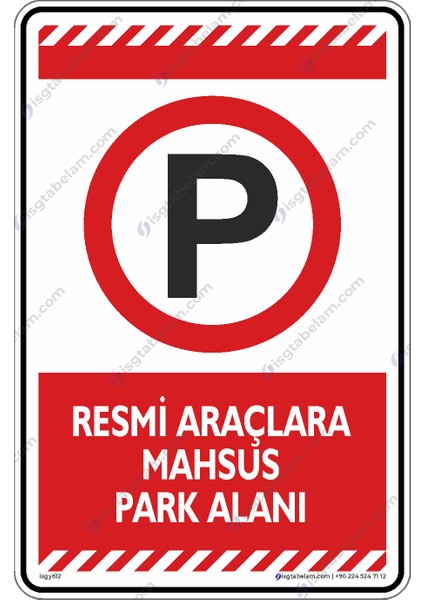 Resmi Araçlara Mahsus Park Alanı/25x35cm/dekota