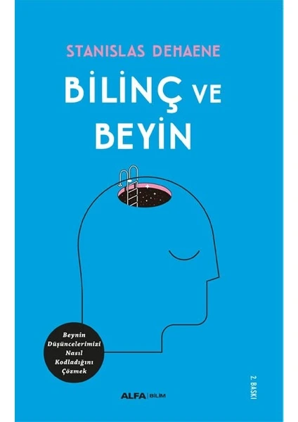 Bilinç Ve Beyin - Stanislas Dehaene