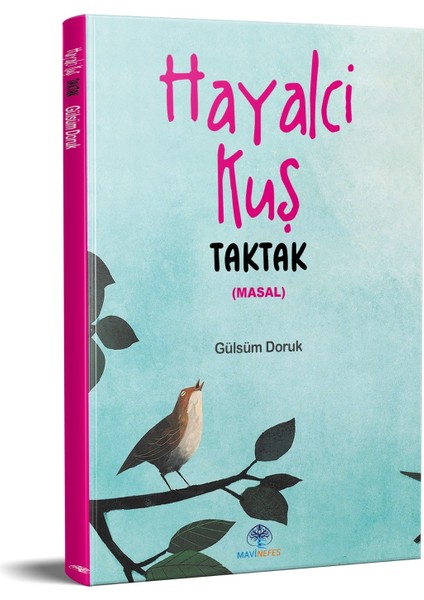 Hayalci Kuş Taktak - Gülsüm Doruk