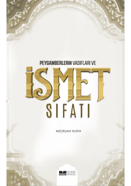 Peygamberlerin Vasıfları ve İsmet Sıfatı