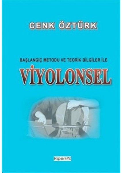 Başlangıç Metodu ve Teorik Bilgiler ile Viyolonsel - Cenk Öztürk