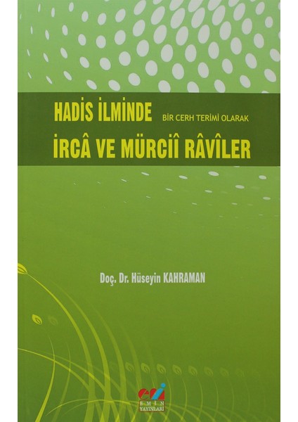 Hadis İlminde İrca ve Mürcii Raviler