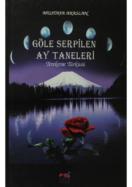 Göle Serpilen Ay Taneleri