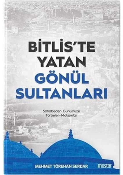 Bitlis'te Yatan Gönül Sultanları