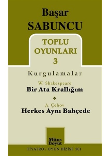 Toplu Oyunları 3 (Kurgulamalar) / Bir Ata Krallığım - Herkes Aynı Bahçede