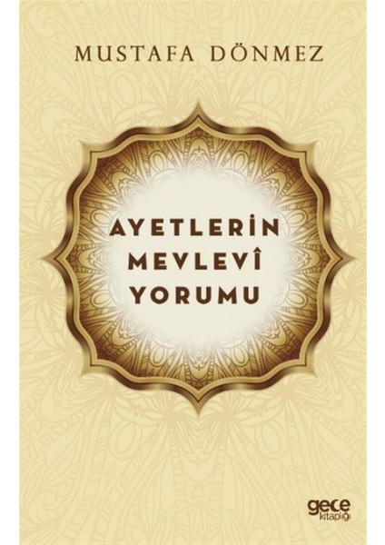 Ayetlerin Mevlevi Yorumu - Mustafa Dönmez