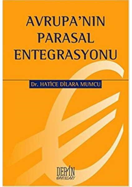 Avrupa'nın Parasal Entegrasyonu