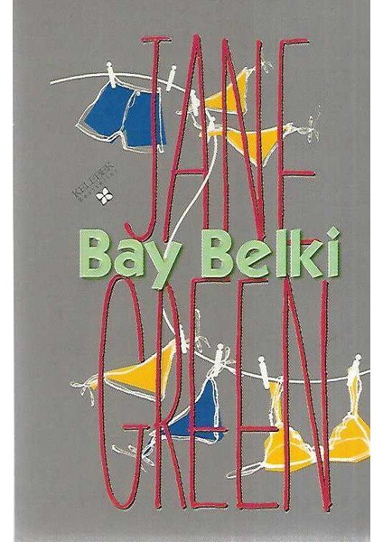 Bay Belki - Jane Green ( 1.baskı 2000)