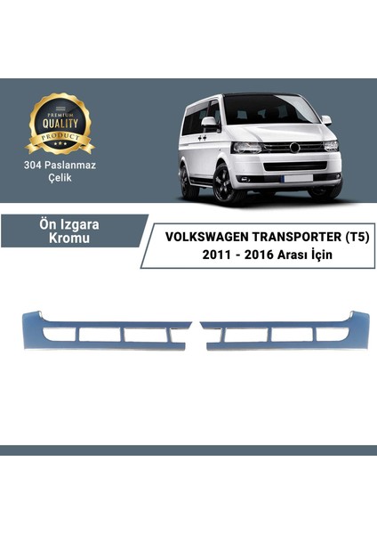 Vw T5 Transporter 2011 - 2016 Arası Için Ön Panjur Kromu 2 Parça fiyatları