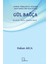 Kumuk Türkçesiyle Yazılmış Arap Harfli Bir Vaaz Kitabı: Gül Bağça (İnceleme Metin Aktarma Dizin) - Hakan Akca 1