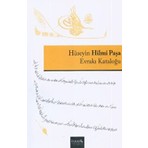 İsam Yayınları Hüseyin Hilmi Paşa Evrakı Kataloğu