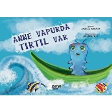 Anne Vapurda Tırtıl Var