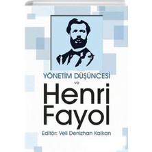 Yönetim Düşüncesi ve Henri Fayol