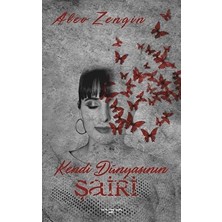 Kendi Dünyasının Şairi