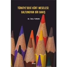 Türkiye’deki Kürt Meselesi Galtungyan Bir Bakış