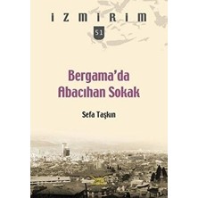 Bergama'da Abacıhan Sokak - Sefa Taşkın - Sefa Taşkın