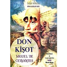Don Kişot - Miguel de Cervantes Saavedra - Miguel de Cervantes Saavedra