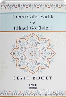 Imam Cafer Sadık ve Itikadi Görüşleri