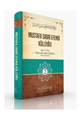 Mustafa Sabri Efendi Külliyatı (2. Cilt) - Kolektif