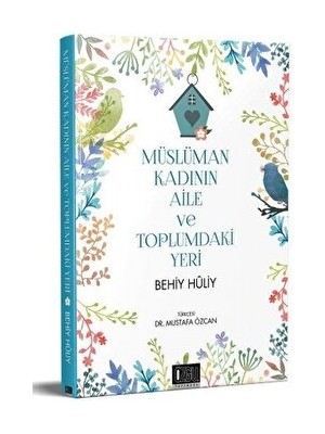 Müslüman Kadının Aile ve Toplumdaki Yeri